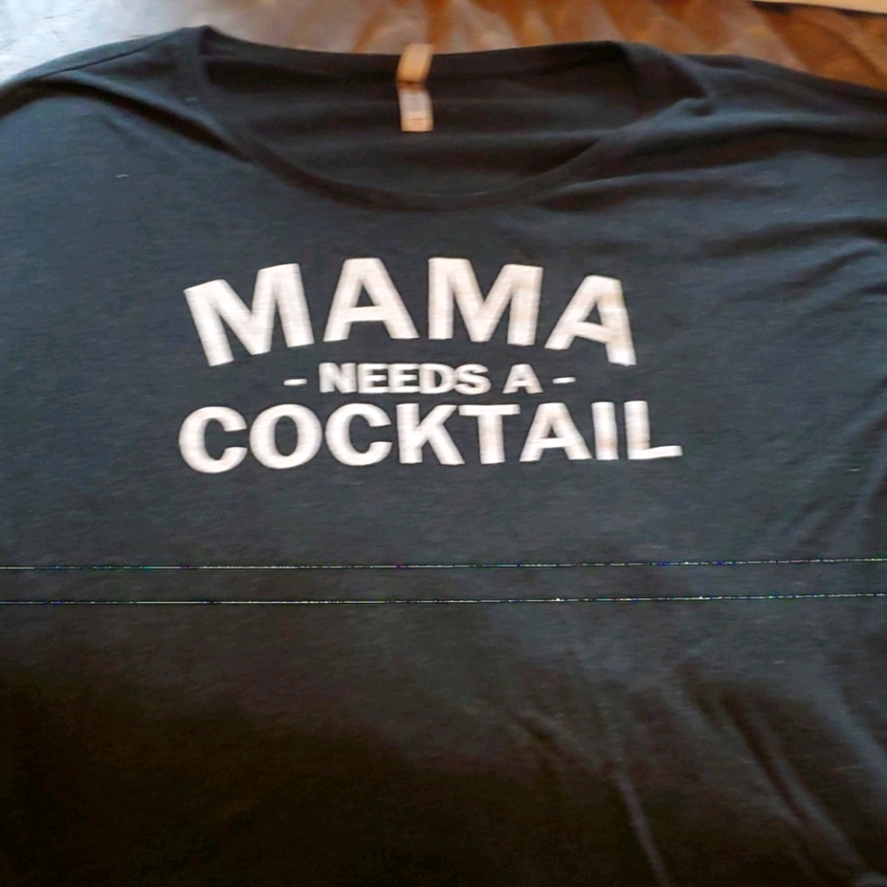 Mama Needs a Cocktail Tee shirt